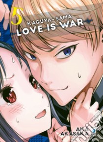 Kaguya-sama. Love is war. Vol. 5 libro di Akasaka Aka