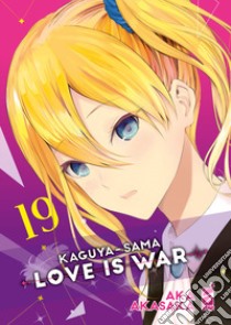 Kaguya-sama. Love is war. Vol. 19 libro di Akasaka Aka