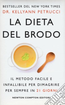 La dieta del brodo libro di Petrucci Kellyann
