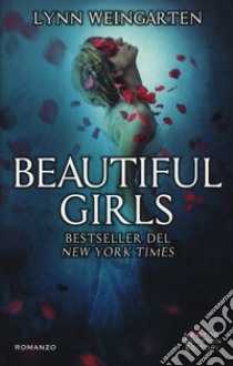 Beautiful girls libro di Weingarten Lynn