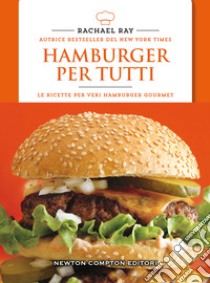 Hamburger per tutti libro di Ray Rachael