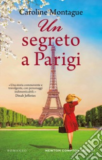 Un segreto a Parigi libro di Montague Caroline