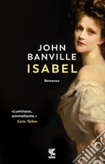 Isabel libro di Banville John