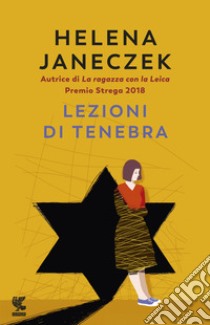 Lezioni di tenebra libro di Janeczek Helena