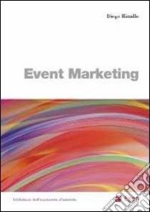 Event marketing libro di Rinallo Diego