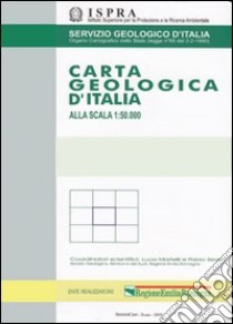 Carta geologica d'Italia alla scala 1:50.000 F°238. Castel San Pietro con note illustrative libro