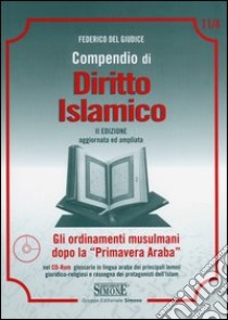 Compendio di diritto islamico. Con CD-ROM libro di Del Giudice Federico