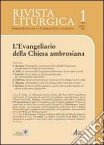 Rivista liturgica (2013). Vol. 1: L'evangeliario della Chiesa ambrosiana libro
