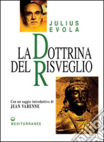 La dottrina del risveglio libro di Evola Julius; De Turris G. (cur.)