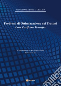 Problemi di ottimizzazione nei trattati Loss Portfolio Transfer libro di D'Ortona Nicolino Ettore