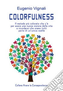 Colorfulness libro di Vignali Eugenio