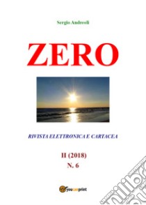 Zero. Vol. 6 libro di Andreoli Sergio