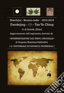 Taoismo: ricerca indie (2012-2017) libro di Ziliani Davide
