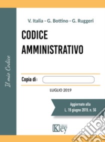 Codice amministrativo libro di Italia Vittorio; Bottino Gabriele