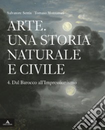Arte. Una storia naturale e civile. Per i Licei. Con e-book. Con