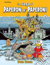 La saga di Paperon de' Paperoni. Vol. 1 libro di Don Rosa