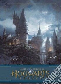 Hogwarts Legacy. L'arte e il making of. Ediz. a colori libro di Revenson Jody; Owen Michael