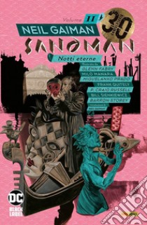 Sandman. Vol. 11: Notti eterne libro di Gaiman Neil