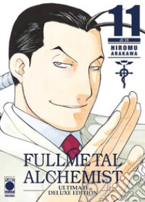 Fullmetal alchemist. Ultimate deluxe edition. Vol. 11 libro di Arakawa Hiromu