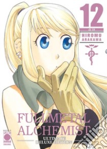 Fullmetal alchemist. Ultimate deluxe edition. Vol. 12 libro di Arakawa Hiromu