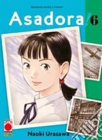 Asadora! Con Adesivi. Vol. 6 libro di Urasawa Naoki