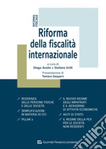 Riforma della fiscalità internazionale libro di Grilli S. (cur.); Avolio D. (cur.)