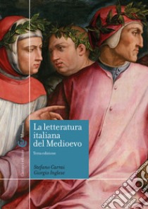 La letteratura italiana del Medioevo libro di Carrai Stefano; Inglese Giorgio