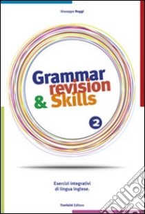 Grammar revision & skills. Per le Scuole superiori. Con CD Audio. Vol. 2 libro di Roggi Giuseppe