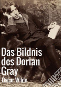 Das Bildnis des Dorian Gray libro di Wilde Oscar