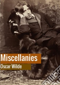 Miscellanies libro di Wilde Oscar
