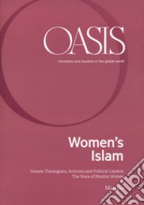 Oasis. Cristiani e musulmani nel mondo globale. Ediz. inglese. Vol. 30 libro di Fondazione Internazionale Oasis (cur.)