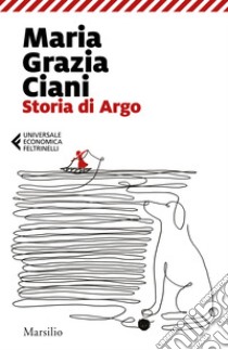 Storia di Argo libro di Ciani Maria Grazia