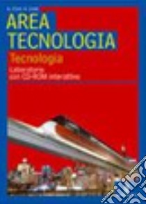 Area tecnologica. Informatica. Per la Scuola media. Con CD-ROM libro di Chini Andrea, Conti Antonio