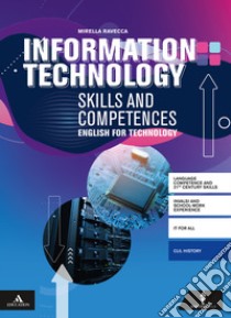 Information technology competences and skills. Per gli Ist. tecnici e professionali. Con e-book. Con espansione online. Con CD-Audio libro di Ravecca Mirella