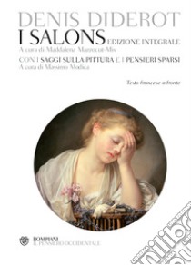 I salons. Testo francese a fronte. Ediz. integrale libro di Diderot Denis; Mazzocut-Mis M. (cur.); Modica M. (cur.)