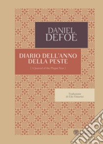 Diario dell'anno della peste libro di Defoe Daniel