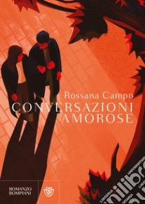 Conversazioni amorose libro di Campo Rossana