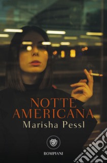 Notte americana libro di Pessl Marisha