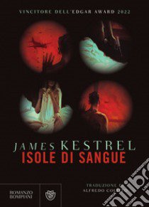 Isole di sangue libro di Kestrel James