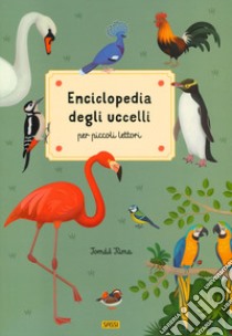 Enciclopedia degli uccelli per piccoli lettori. Nuova ediz. libro di Tuma Tomás