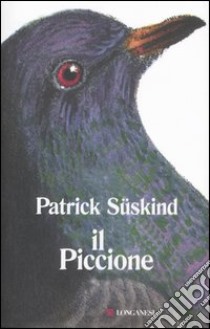 Il piccione libro di Süskind Patrick