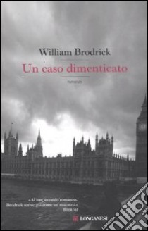 Un caso dimenticato libro di Brodrick William