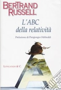 L'ABC della relatività libro di Russell Bertrand