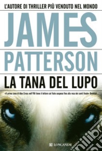 La tana del lupo libro di Patterson James