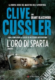 L'oro di Sparta libro di Cussler Clive; Blackwood Grant