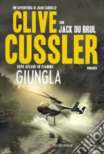 Giungla libro di Cussler Clive; Du Brul Jack