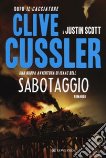 Sabotaggio libro di Cussler Clive; Scott Justin