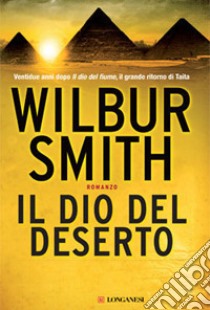 Il dio del deserto libro di Smith Wilbur