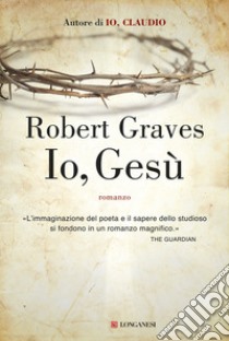 Io, Gesù libro di Graves Robert