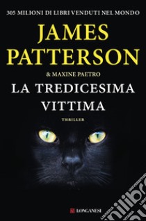 La tredicesima vittima libro di Patterson James; Paetro Maxine